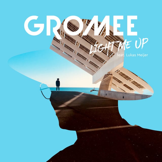 Gromee, Lukas Meijer - Light Me Up (feat. Lukas Meijer)